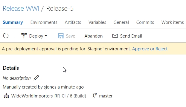 On the Release WWI / Release-5 page, on the Summary tab, the message “A pre-deployment approval is pending for ‘Staging’ environment. Approve or Reject” displays. The Approve or Reject part of the message is a live link.